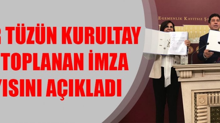 Yaşar Tüzün kurultay için toplanan imza sayısını açıkladı