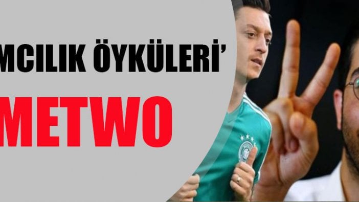 Özil'le başlayan fırtına: #MeTwo