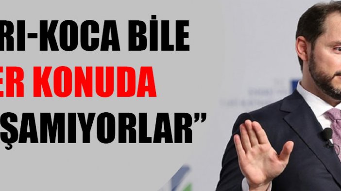 'Karı-koca bile her konuda anlaşamıyorlar'