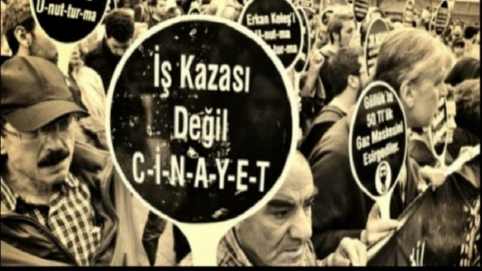 İş cinayetleri zirve yaptı