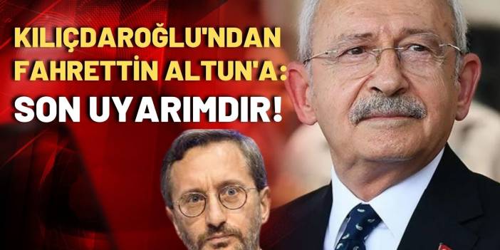 Kılıçdaroğlu'ndan Fahrettin Altun'a: Cambridge Analytica'cılık oynamak kapasitenizi aşar