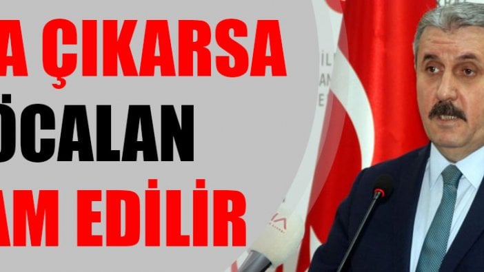 'Yasa çıkarsa Öcalan idam edilir'