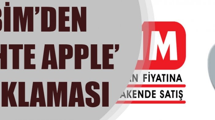 BİM'den ‘sahte Apple aksesuarı' açıklaması