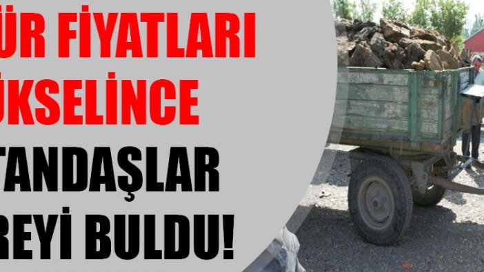 Kömür fiyatları yükselince vatandaşlar çareyi buldu!