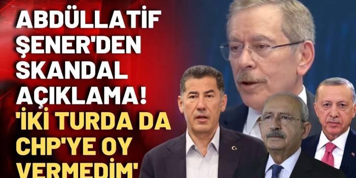 Skandal seçim itirafı! Abdüllatif Şener seçimlerde kime oy verdiğini söyledi!