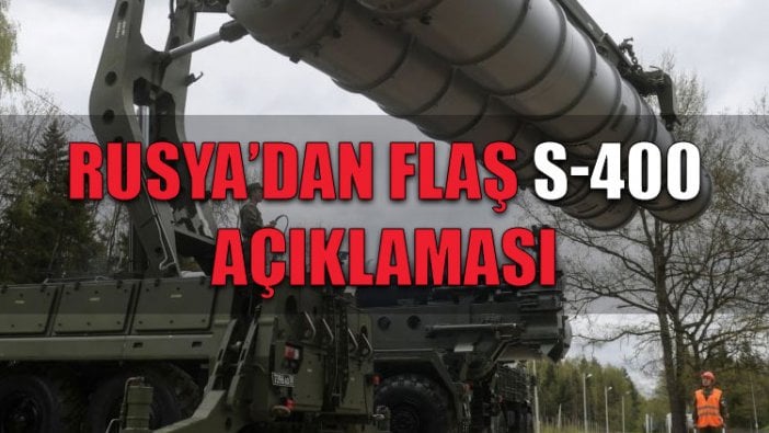 Rusya'dan flaş S-400 açıklaması: 2019 ortasında...