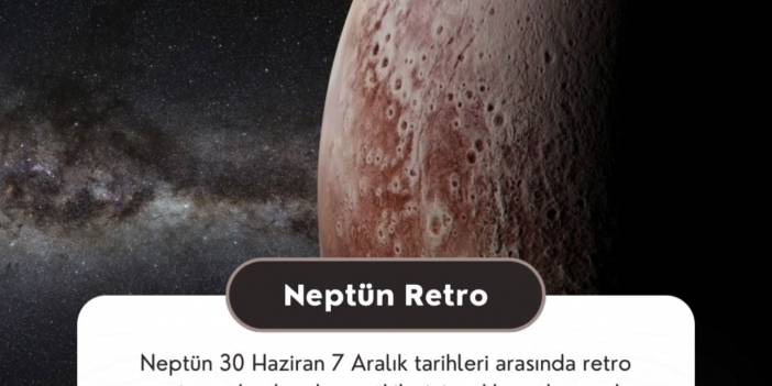 30 Haziran – 7 Aralık Neptün Balık Burcunda Retro… Neptün  Retro ,pozitif anlamda hayallerimiz, umutlarımız demek...