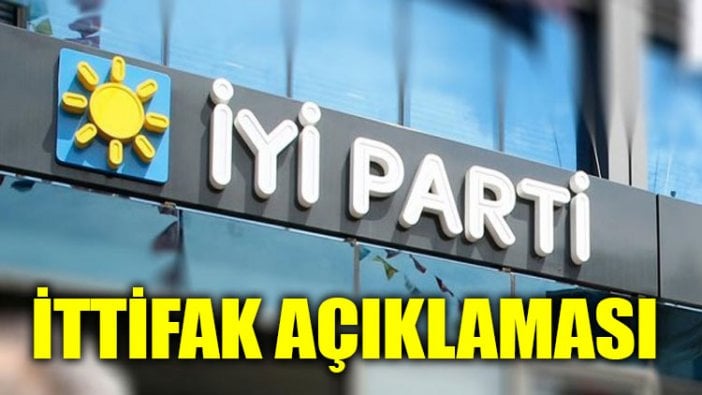 İYİ Parti'den ittifak açıklaması