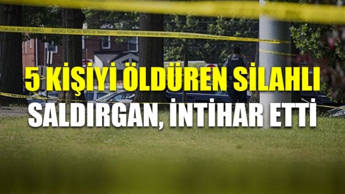 ABD'de 5 kişiyi öldüren silahlı saldırgan intihar etti