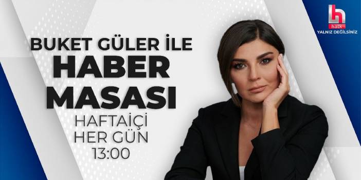 Haber Masası | Buket Güler