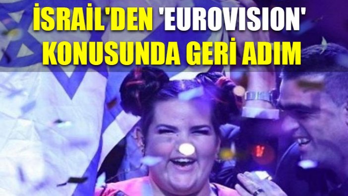 İsrail'den 'Eurovision' konusunda geri adım