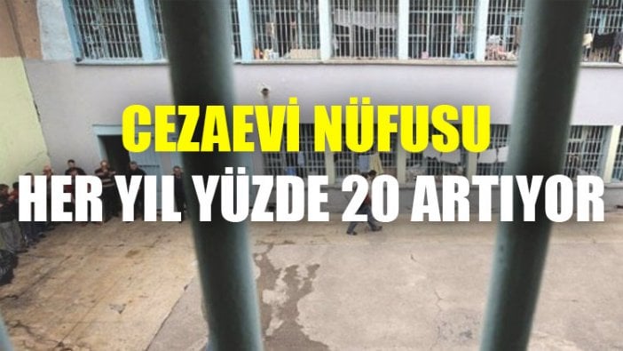 2006'dan sonra artışa geçti: Cezaevi nüfusu her yıl yüzde 20 artıyor