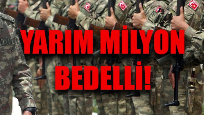 Yarım milyon bedelli!