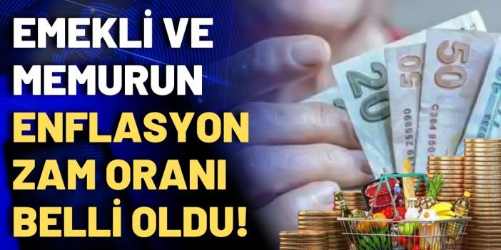 Enflasyon oranı açıklandı: Emekli ve memurun enflasyon zam oranı kaç oldu?