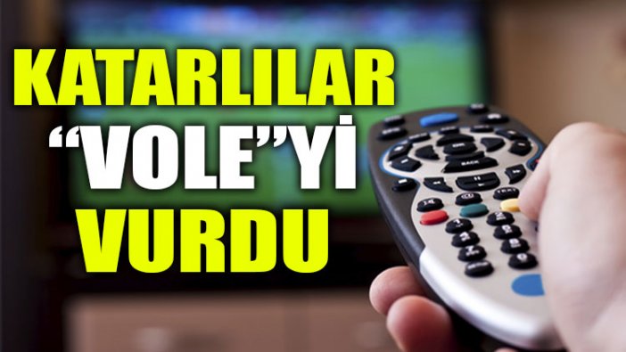 Katarlılar "Vole"yi vurdu