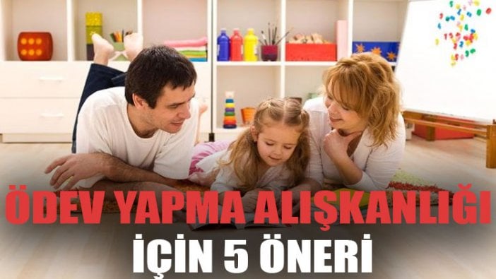 Veliler dikkat | Ödev yapma alışkanlığı için 5 öneri