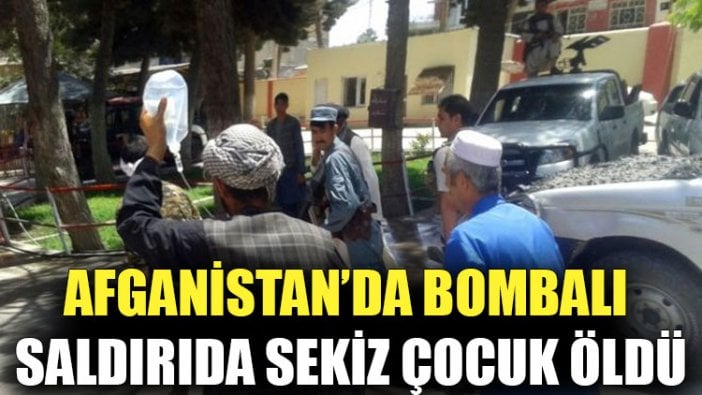 Afganistan’da bombalı saldırıda sekiz çocuk öldü