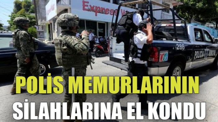 Polis memurlarının silahlarına el kondu