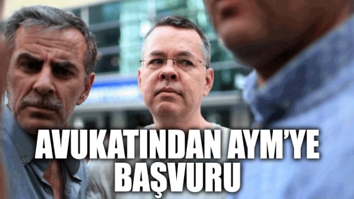 Rahip Brunson'un avukatından AYM'ye başvuru