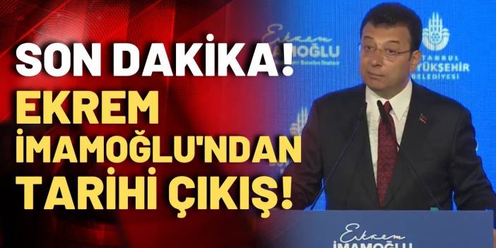 SON DAKİKA! Ekrem İmamoğlu'ndan tarihi konuşma: İstanbul i&ccedil;in bir kez daha yola &ccedil;ıkıyorum!