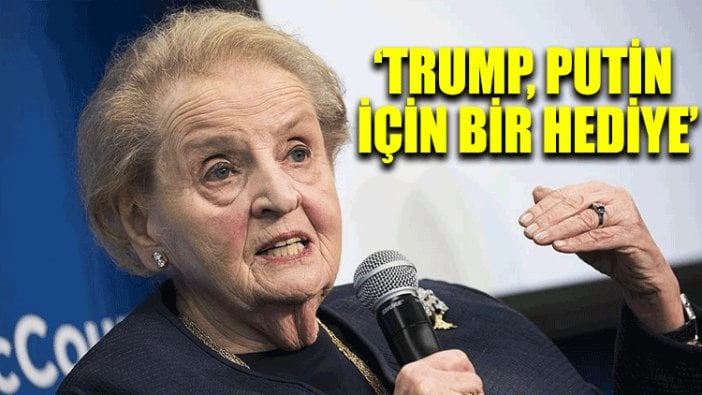 “Trump, Putin için bir hediye”