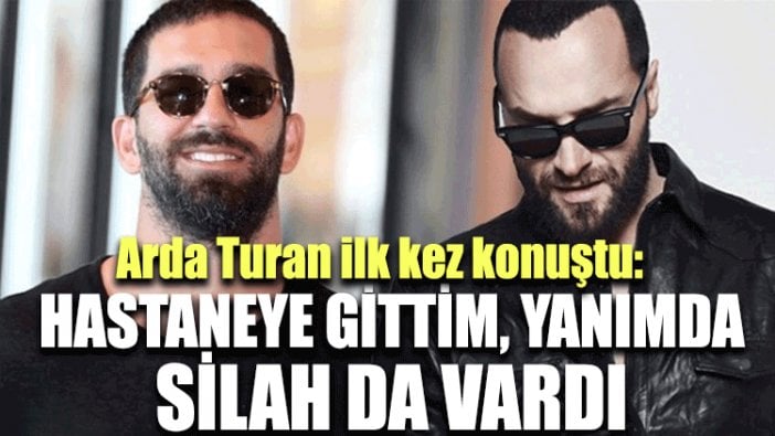 Arda Turan, Berkay’la yaptığı kavga hakkında ilk kez konuştu