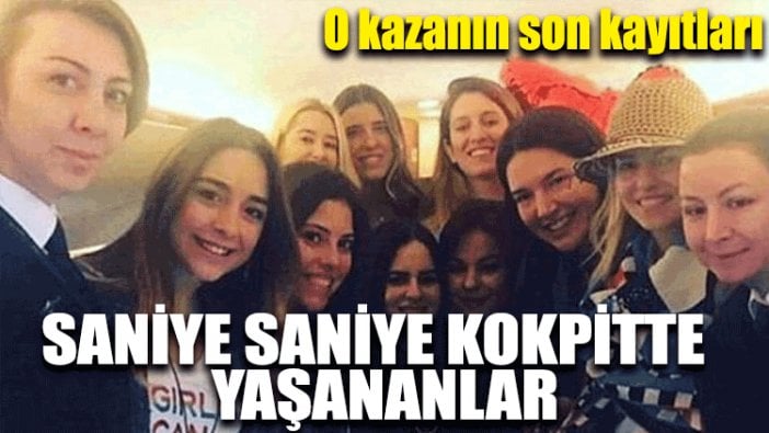 11 kişinin hayatını kaybettiği jetin kokpitinde saniye saniye yaşananlar