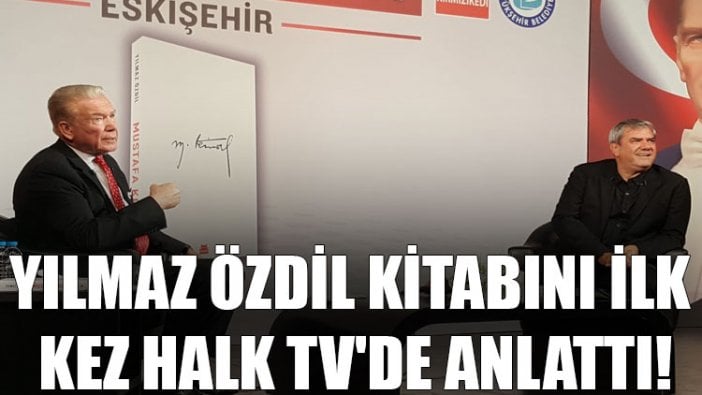 Yılmaz Özdil kitabını ilk kez Halk TV'de anlattı!