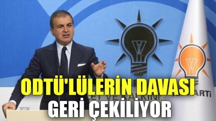 ODTÜ'lülerin davası geri çekiliyor