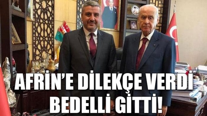 Afrin’e dilekçe verdi, bedelli gitti!