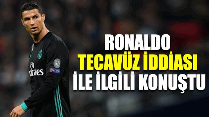 Ronaldo tecavüz iddiası ile ilgili konuştu