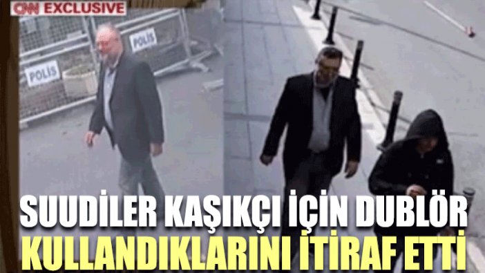 Suudiler Kaşıkçı için dublör kullandıklarını itiraf etti