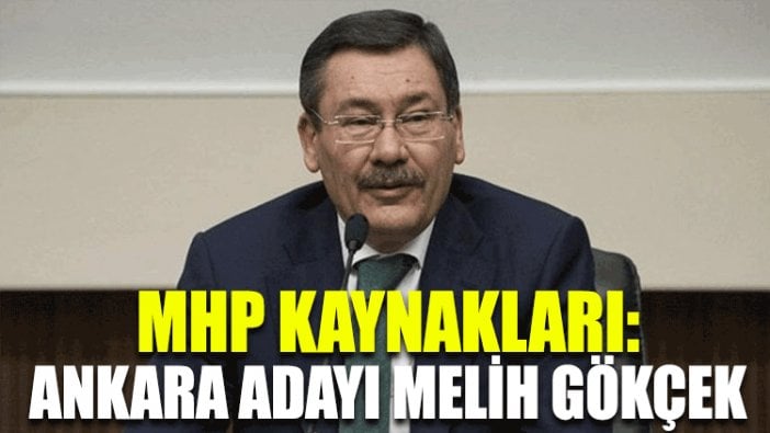 MHP kaynakları: Ankara'da aday Melih Gökçek