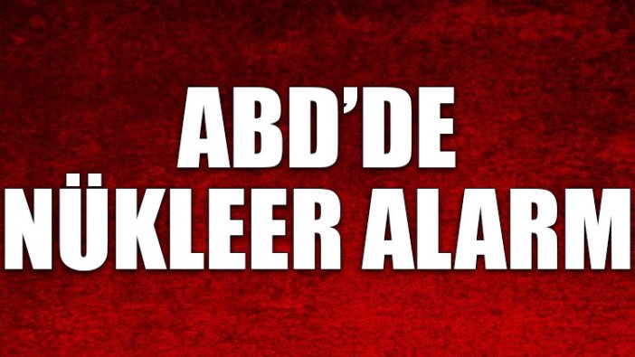 ABD'de nükleer alarm