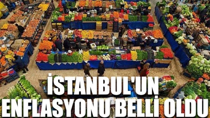 İstanbul'un enflasyonu belli oldu