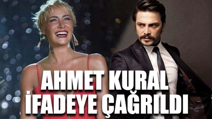 Ahmet Kural ifadeye çağrıldı