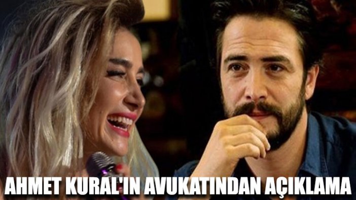 Ahmet Kural'ın avukatından açıklama