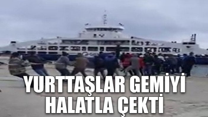 Yurttaşlar gemiyi halatla çekti