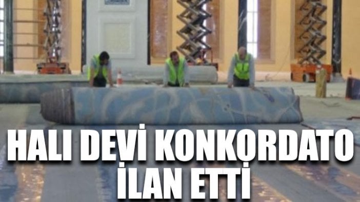 Halı devi konkordato ilan etti