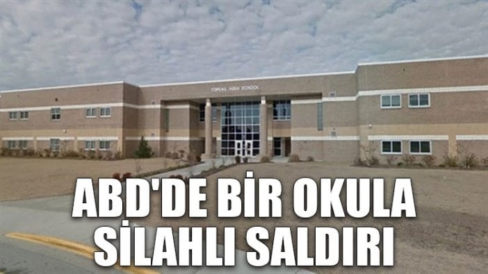 ABD'de bir okula silahlı saldırı