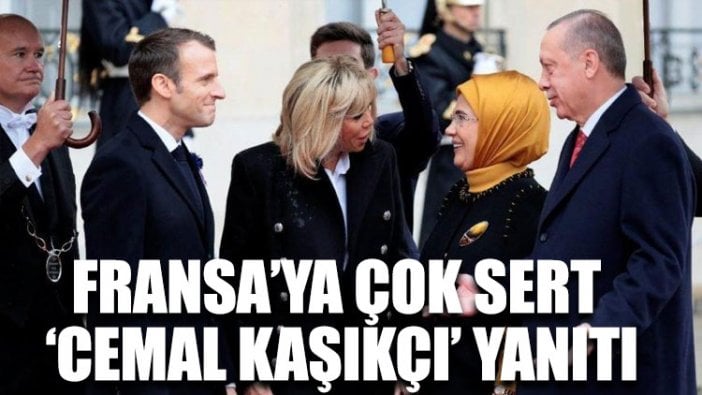 Fransa’ya ‘Cemal Kaşıkçı’ yanıtı