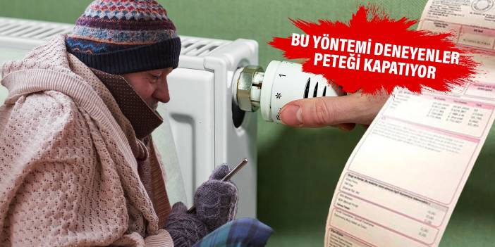 Kışın yüksek doğalgaz faturasını dert etmeyin! Bu yöntem doğal faturanızı 2 kat düşürecek