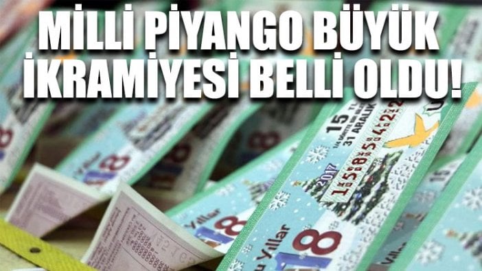 Milli Piyango büyük ikramiyesi belli oldu!