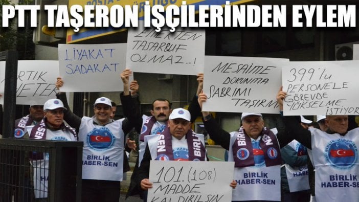 PTT taşeron işçilerinden eylem