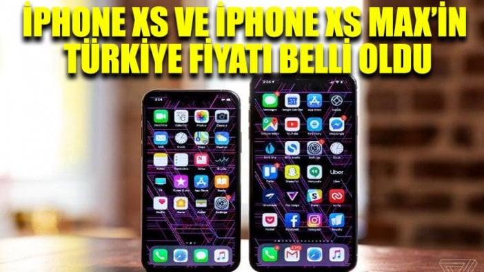 iPhone XS ve iPhone XS Max’in Türkiye fiyatı belli oldu