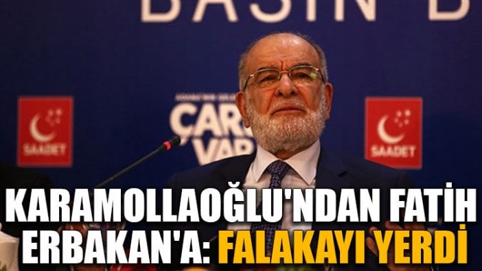 Karamollaoğlu'ndan Fatih Erbakan'a: Falakayı yerdi