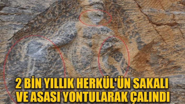 2 bin yıllık Herkül'ün sakalı ve asası yontularak çalındı