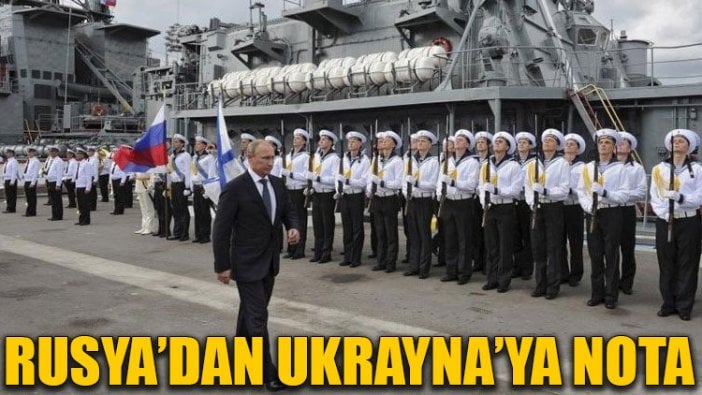 Rusya’dan Ukrayna’ya nota