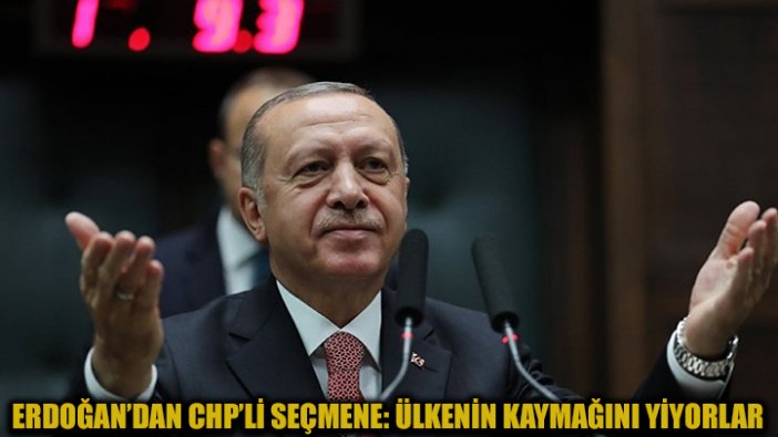 Erdoğan'dan CHP'li seçmenlere: Ülkenin kaymağını yiyorlar