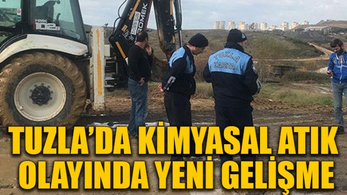 Tuzla’da kimyasal atık olayında yeni gelişme